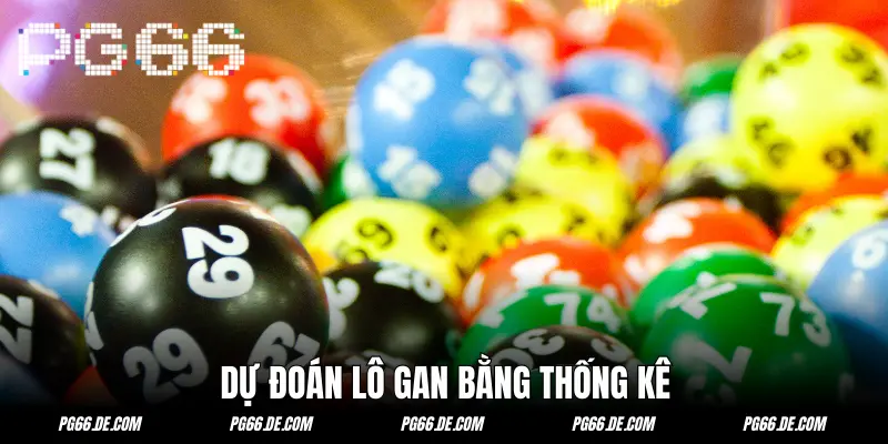 Chờ đợi lô gan theo thống kê
