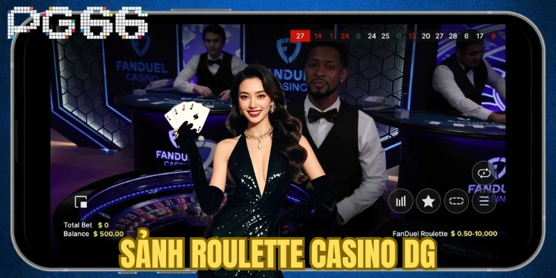 Sảnh Roulette Casino DG